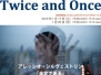 Twice and Once