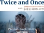 Twice and Once